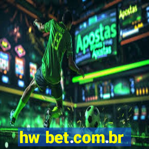 hw bet.com.br